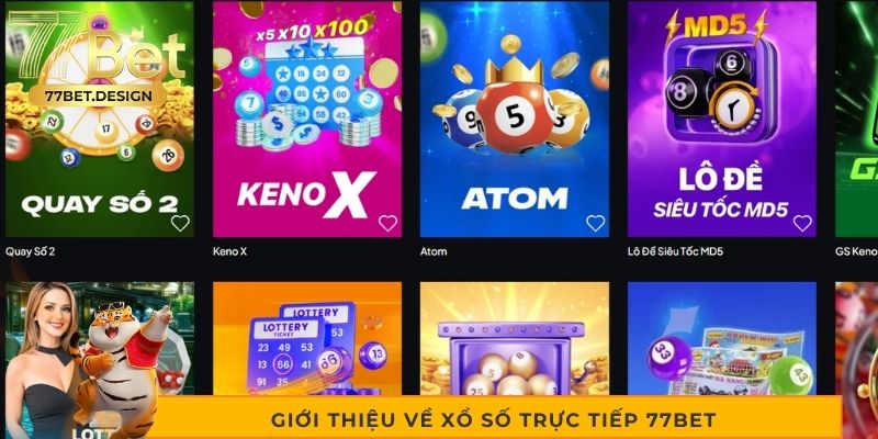 Giới thiệu về xổ số trực tiếp 77bet