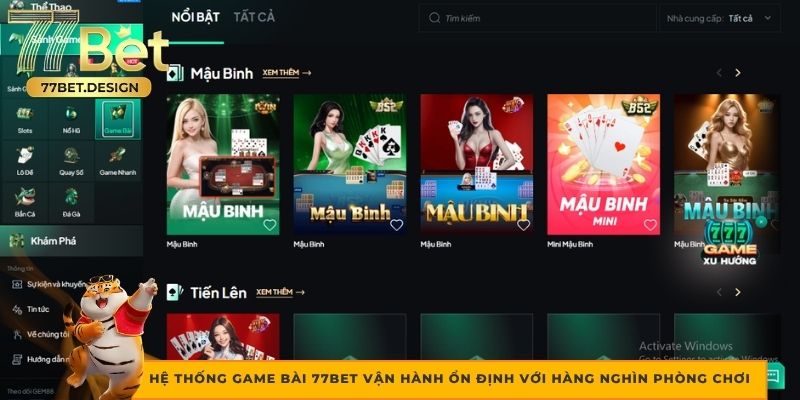Hệ thống game bài 77Bet vận hành ổn định với hàng nghìn phòng chơi
