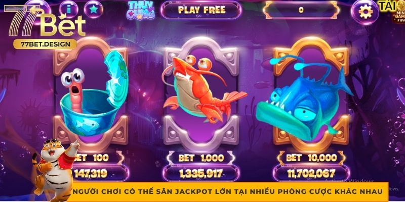 Người chơi có thể săn jackpot lớn tại nhiều phòng cược khác nhau Người chơi có thể săn jackpot lớn tại nhiều phòng cược khác nhau