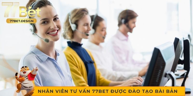Nhân viên tư vấn 77bet được đào tạo bài bản Nhân viên tư vấn 77bet được đào tạo bài bản