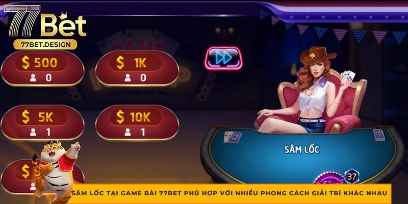 Sâm lốc tại game bài 77Bet phù hợp với nhiều phong cách giải trí khác nhau Sâm lốc tại game bài 77Bet phù hợp với nhiều phong cách giải trí khác nhau