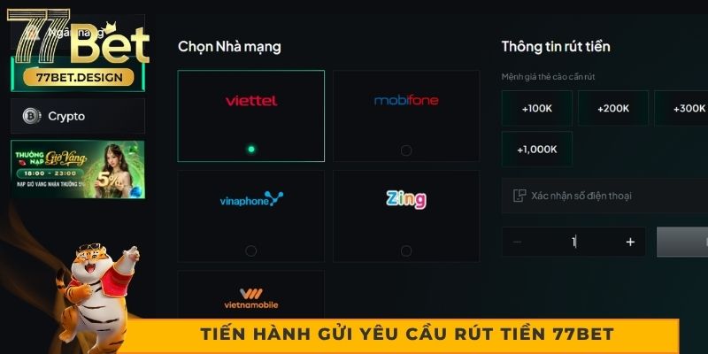 Tiến hành gửi yêu cầu rút tiền 77bet