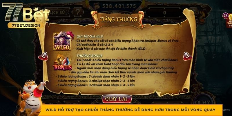 Wild hỗ trợ tạo chuỗi thắng thưởng dễ dàng hơn trong mỗi vòng quay Wild hỗ trợ tạo chuỗi thắng thưởng dễ dàng hơn trong mỗi vòng quay